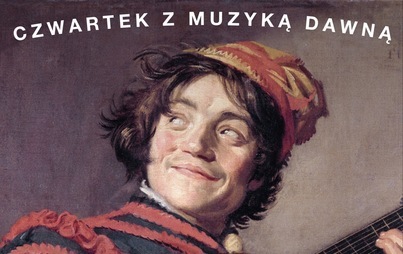 Zdjęcie do Czwartek z muzyką dawną!