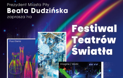 Zdjęcie do FESTIWAL TEATR&Oacute;W ŚWIATŁA