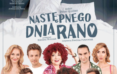 Zdjęcie do NASTĘPNEGO DNIA RANO | 27. FESTIWAL TEATRALNY "TEATR - PASJA RODZINNA"