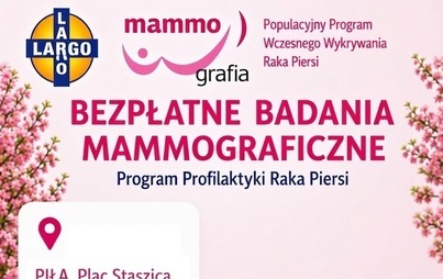 Zdjęcie do BEZPŁATNE BADANIA MAMMOGRAFICZNE