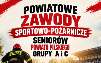 Zdjęcie do POWIATOWE ZAWODY SPORTOWO-POŻARNICZE 