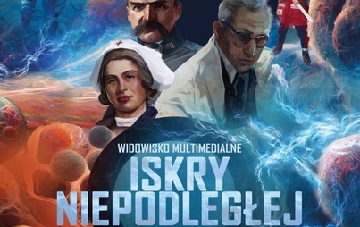 Zdjęcie do &bdquo;Iskry Niepodległej&rdquo; w Pile. Historia, kt&oacute;rą można zobaczyć, usłyszeć i przeżyć