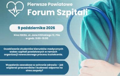 Zdjęcie do PIERWSZE POWIATOWE FORUM SZPITALI