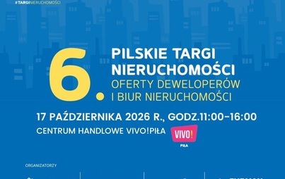Zdjęcie do 6. PILSKIE TARGI NIERUCHOMOŚCI
